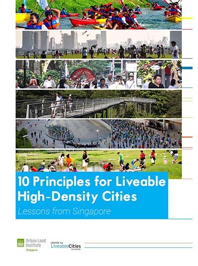 10 Principles for Liveable High Density Cities Lessons from Singapore Cover