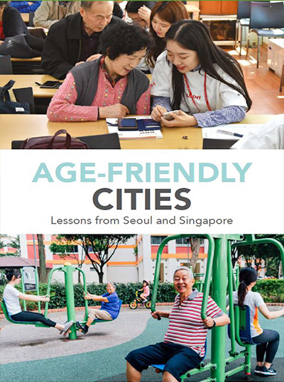 Age-Friendly Cities: Lessons from Seoul and Singapore Cover