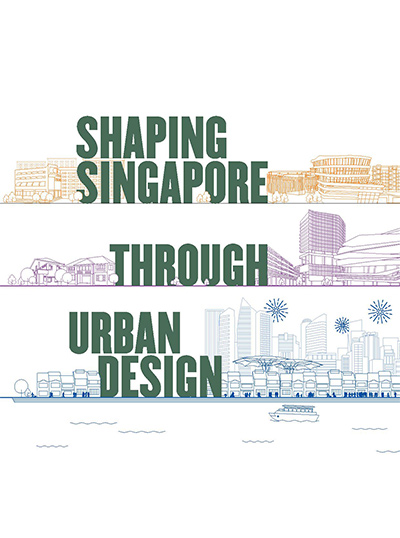 Shaping-Singapore-Through-Urban-Design-cover
