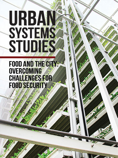Food and The City: Overcoming Challenges for Food Security